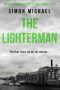 [Charles Holborne 03] • The Lighterman · the Kray Twins Are Out for Revenge... (Charles Holborne Legal Thrillers Book 3)